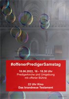 Seifenblasen ziehen durch die Kirche. Dazu die Ankündigung für den offenen Prediger Samstag