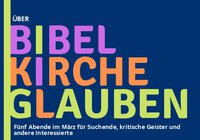 Über bibel, Kirche, Glauben
